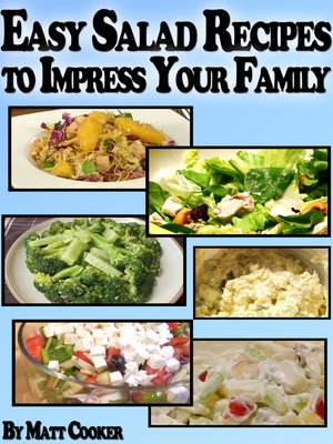 cover image of Easy Salad Recipes to Impress Your Family (Step by Step Guide with Colorful Pictures)
